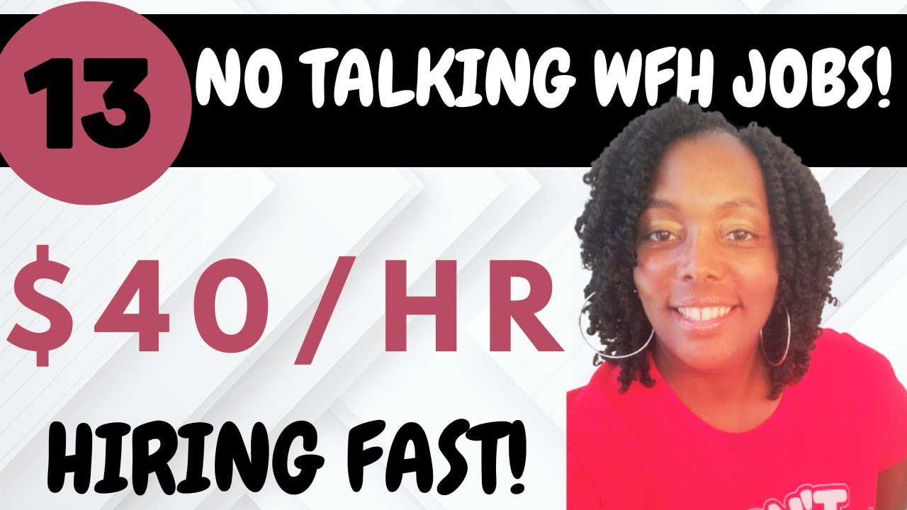13 Work from Home Jobs 2023 No Phone Calls| Earn $40/hr
