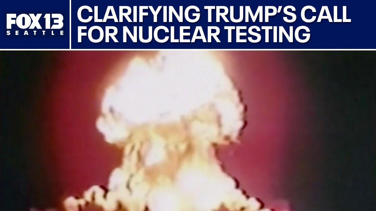 White House clarifies Trump&rsquo;s call for Nuclear testing after 30-year pause