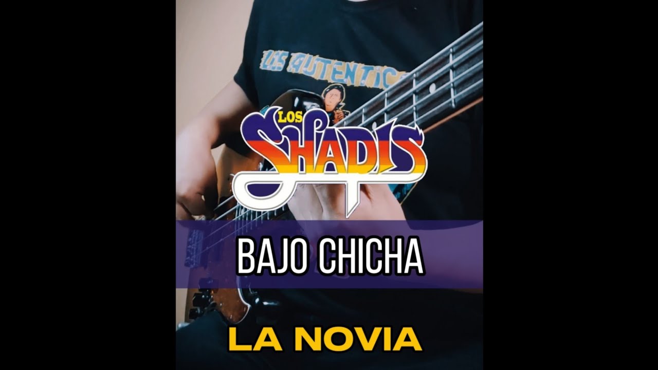La Novia Los Shapis - Bass Cover - Bajo Chicha