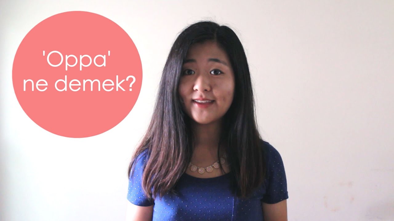 Sevgili mi abi mi? 'Oppa' ne demek?