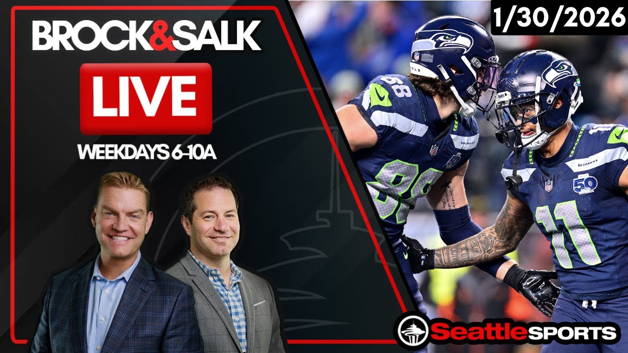 Brock & Salk LIVE - Seattle Sports News & Analysis | 1/30/2026