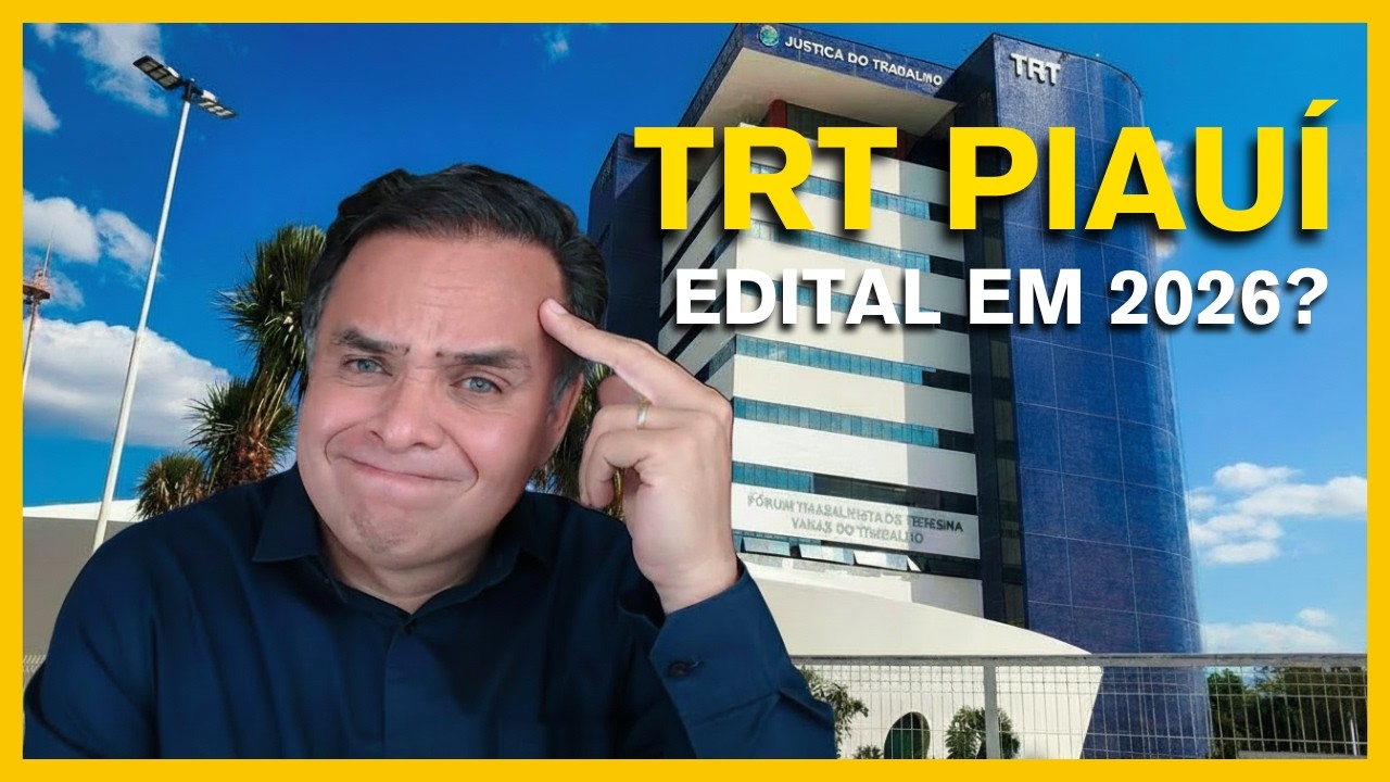 CONCURSO TRT PIAUÍ l TUDO QUE VOCÊ PRECISA SABER