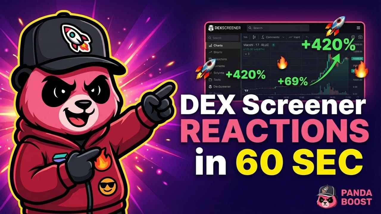How to Buy DEX Screener Reactions with PandaBoost | Boost Your Token in 60 Seconds
