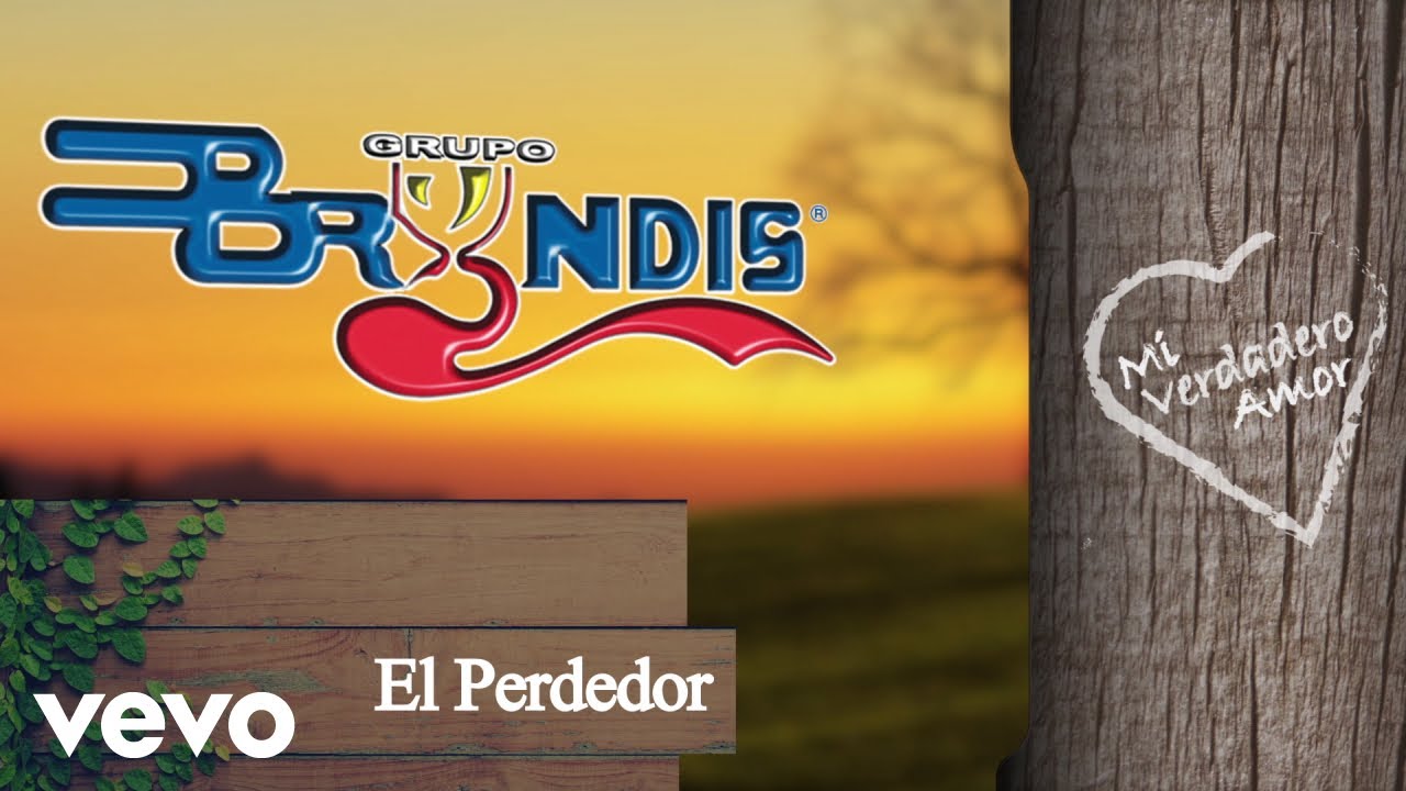 Grupo Bryndis - El Perdedor