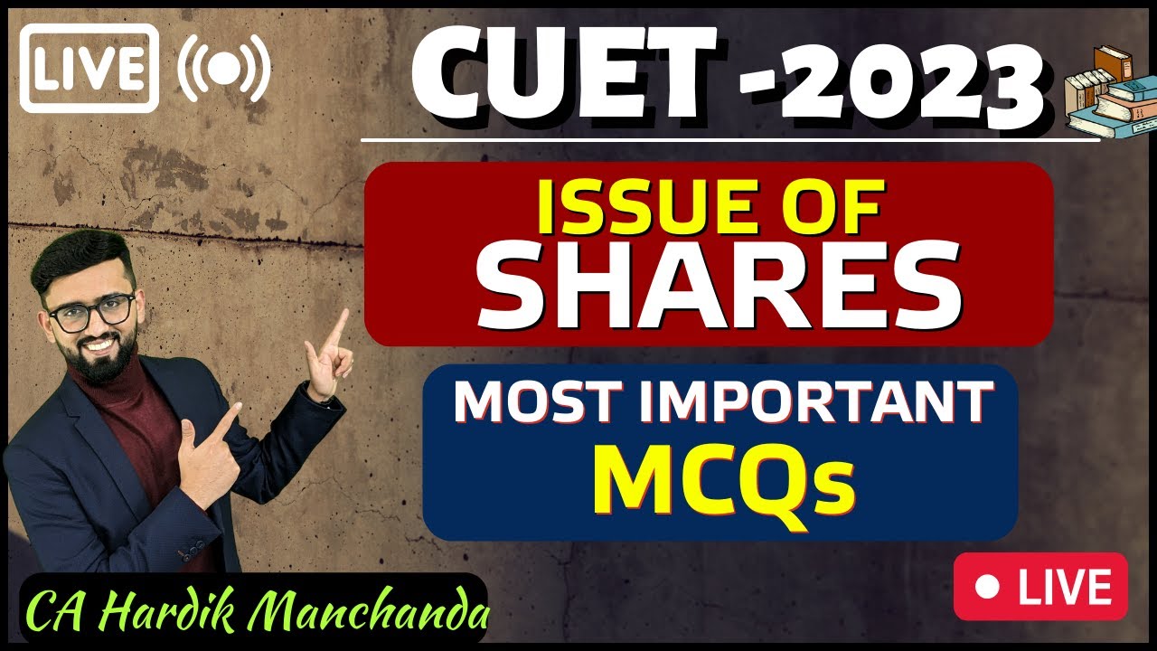 Most Important MCQs of Issue of Shares CUET 2023 | MCQ Series CUET 2023 |