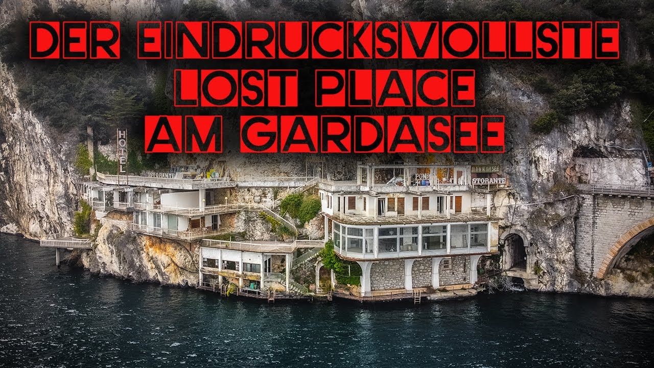 Der Eindrucksvollste Lost Place am Gardasee I Hotel Ponale I Lost Places Italien
