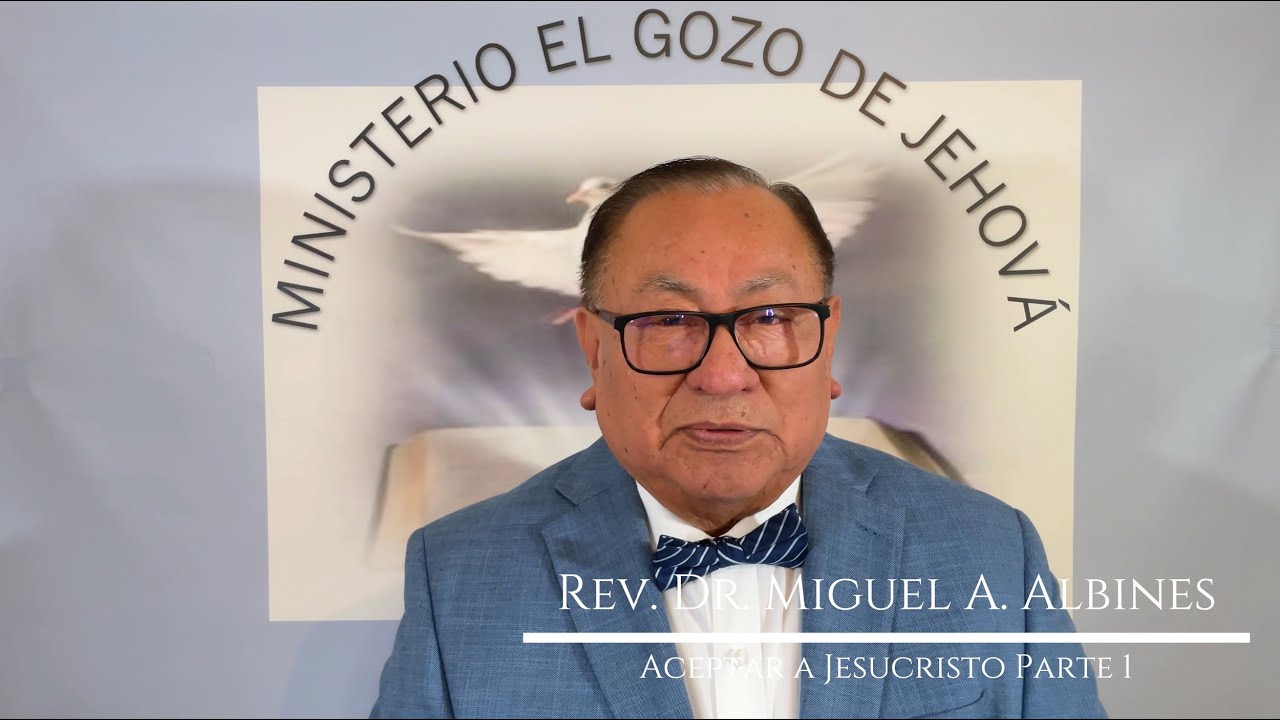 Aceptar a Jesucristo Parte 1