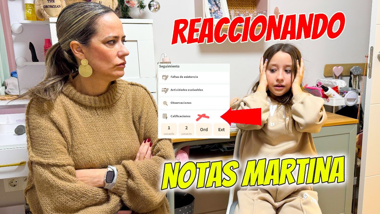 REACCIONANDO A LAS NOTAS DE MARTINA! SUSPENDE ALGUNA ASIGNATURA