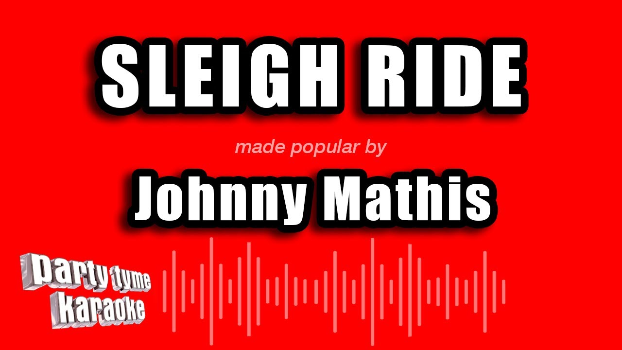 Johnny Mathis - Sleigh Ride (Karaoke Version)