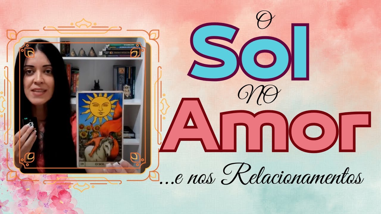 TAROT: O SOL no AMOR e nos RELACIONAMENTOS AMOROSOS! Com o Templo de Afrodite! ❤️‍🔥