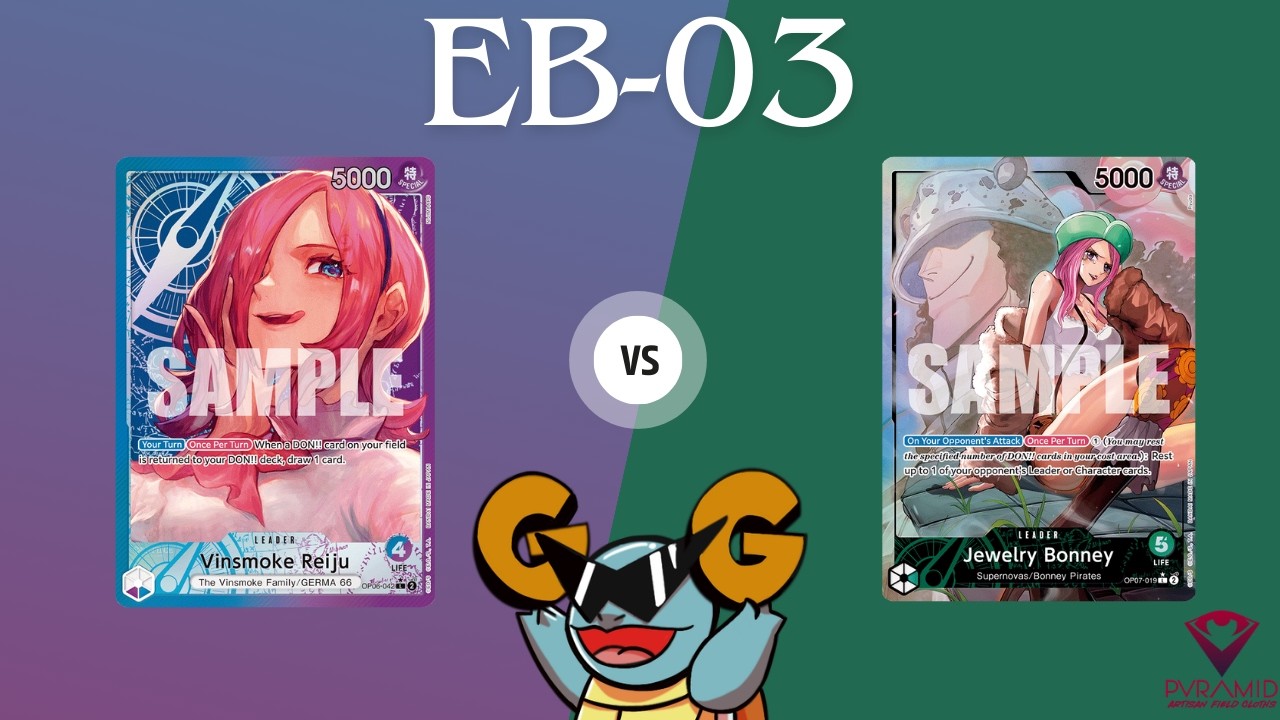 [EB-03] Сине-фиолетовый Рейджу против зелёного Бонни!