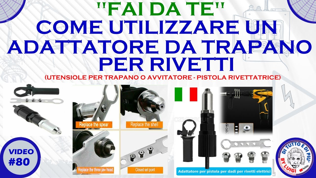 #80 - Come utilizzare un adattatore da trapano per rivetti (Pistola rivettatrice)