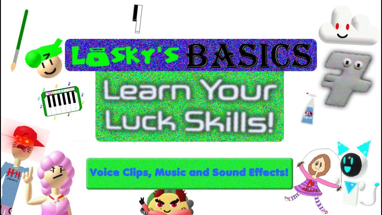 {Losky's Basics - 🎤Voice Clips🎤,🎵Music🎵, and 🔊Sound Effects🔊!}