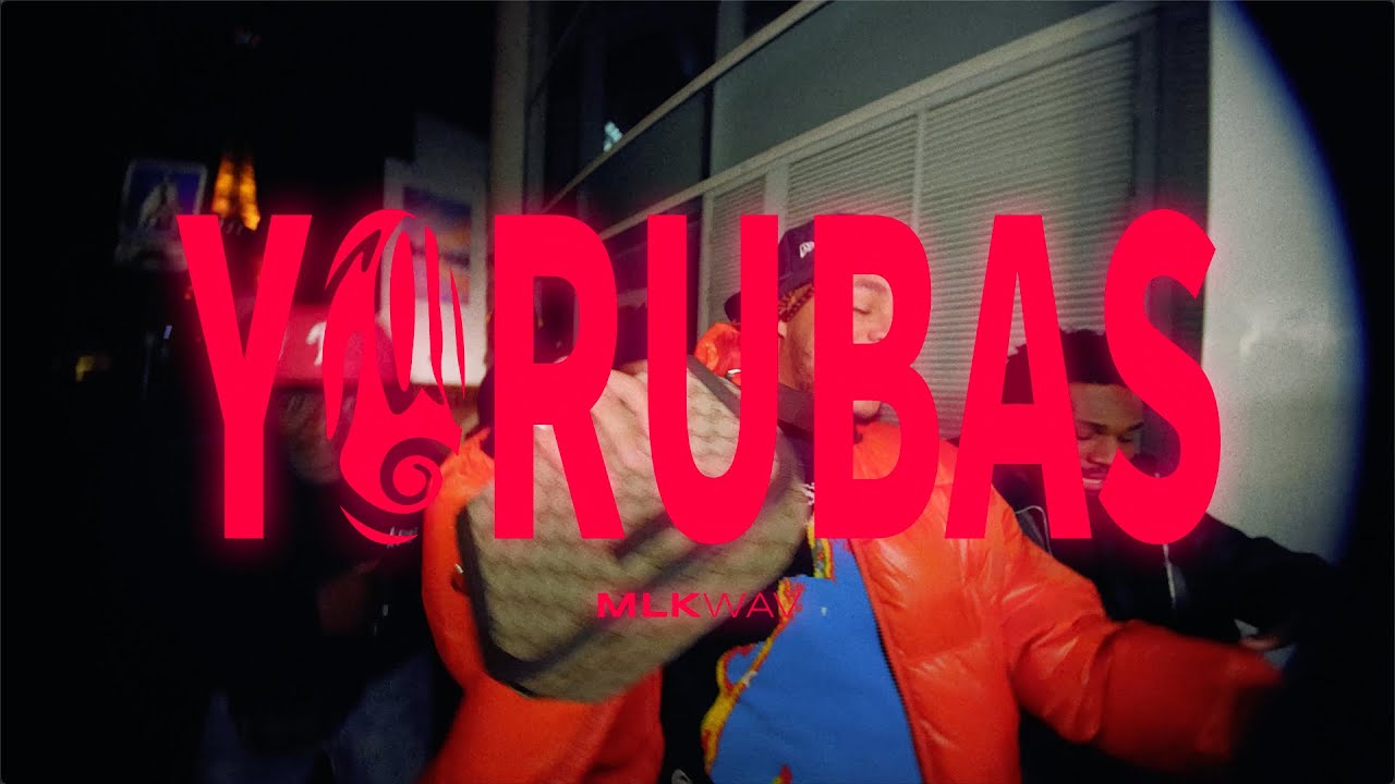 MLKWAV - YORUBAS (Clip officiel)