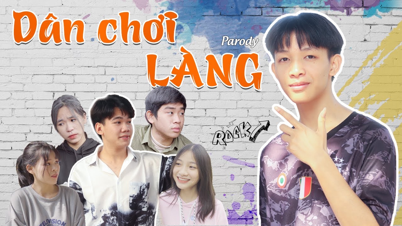 [Nhạc Chế] DÂN CHƠI LÀNG | Văn Phương x Quang Long | Boiz Parody