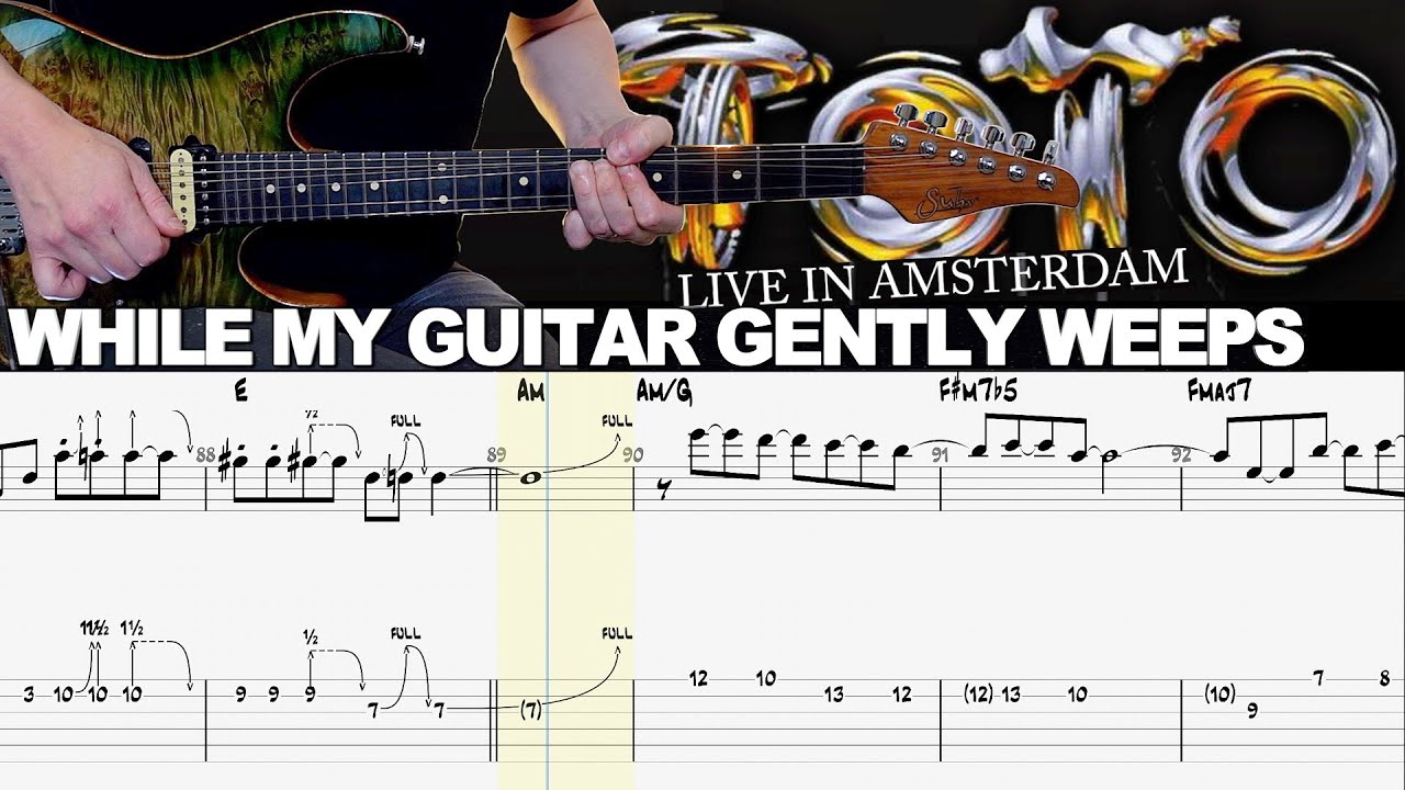 Toto - While My Guitar Gently Weeps | Guitar cover WITH TABS | LIVE IN AMSTERDAM SOLOS