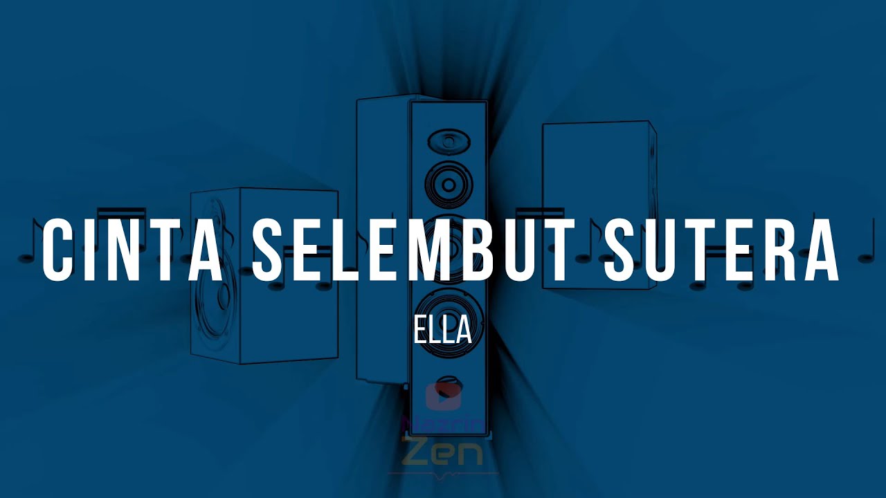 Ella - Cinta Selembut Sutera | Karaoke