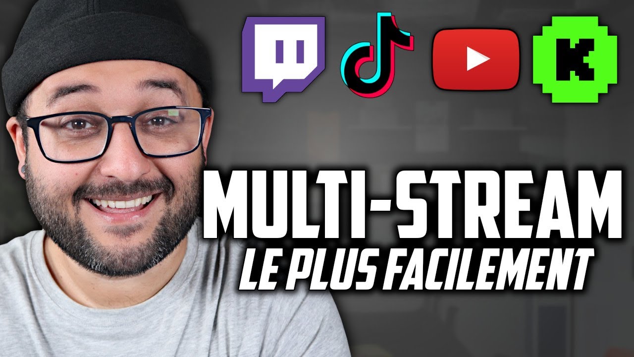 LA FACON LA PLUS FACILE DE MULTI STREAM sur Twitch - Youtube - Tiktok - Kick