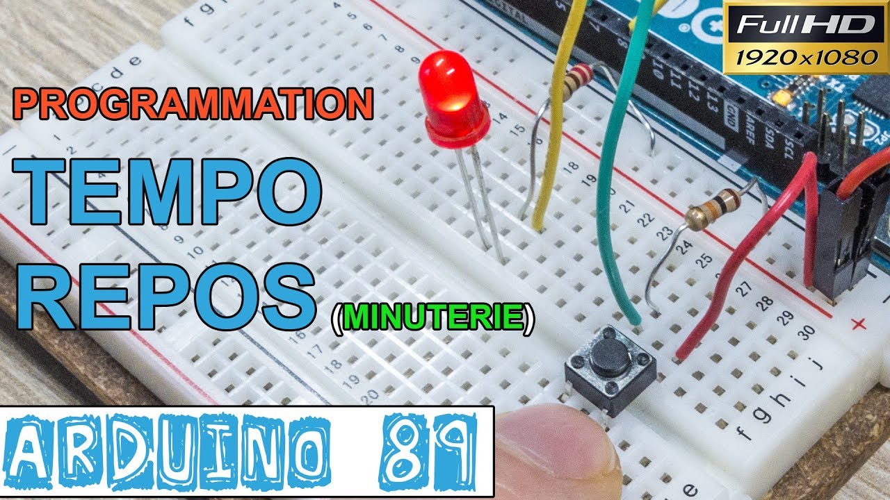 Arduino89-TEMPO REPOS- PROGRAMMATION sur l'ARDUINO (MINUTERIE)