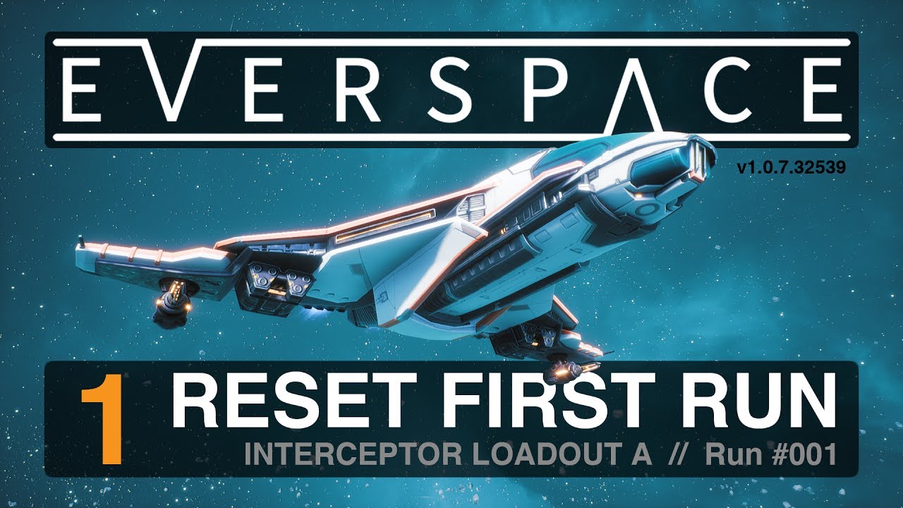 EVERSPACE | FULL GAME RESET! Win in One?