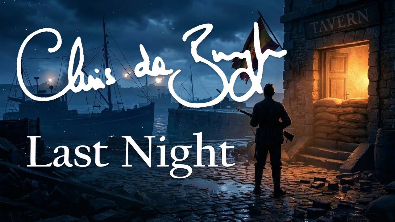 Chris de Burgh - Last Night (High Quality Audio)