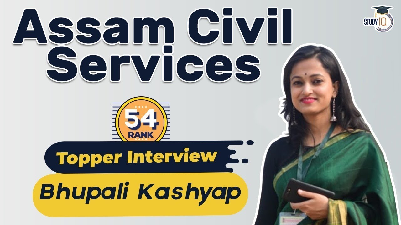 Assam Civil Services Topper Interview - Strategy for Assam PCS by Bhupali Kashyap Rank 54 #APSC