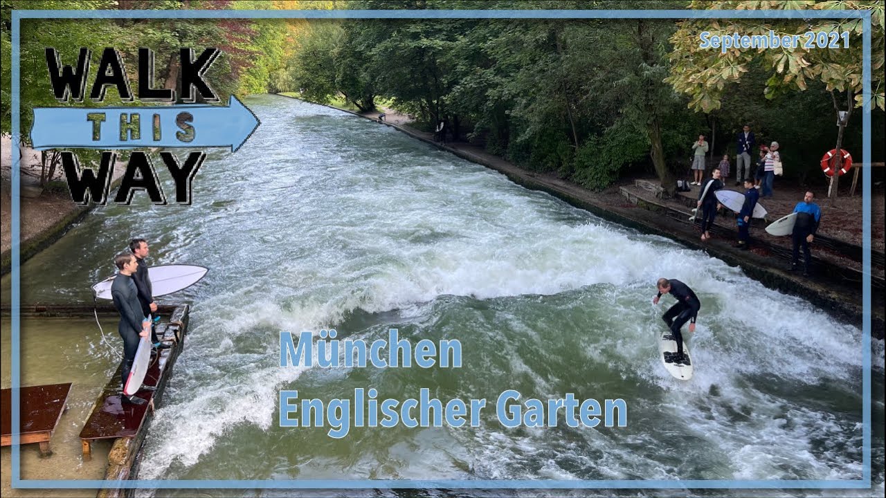 M&uuml;nchen 2021 - Englischer Garten Walking Tour 4K