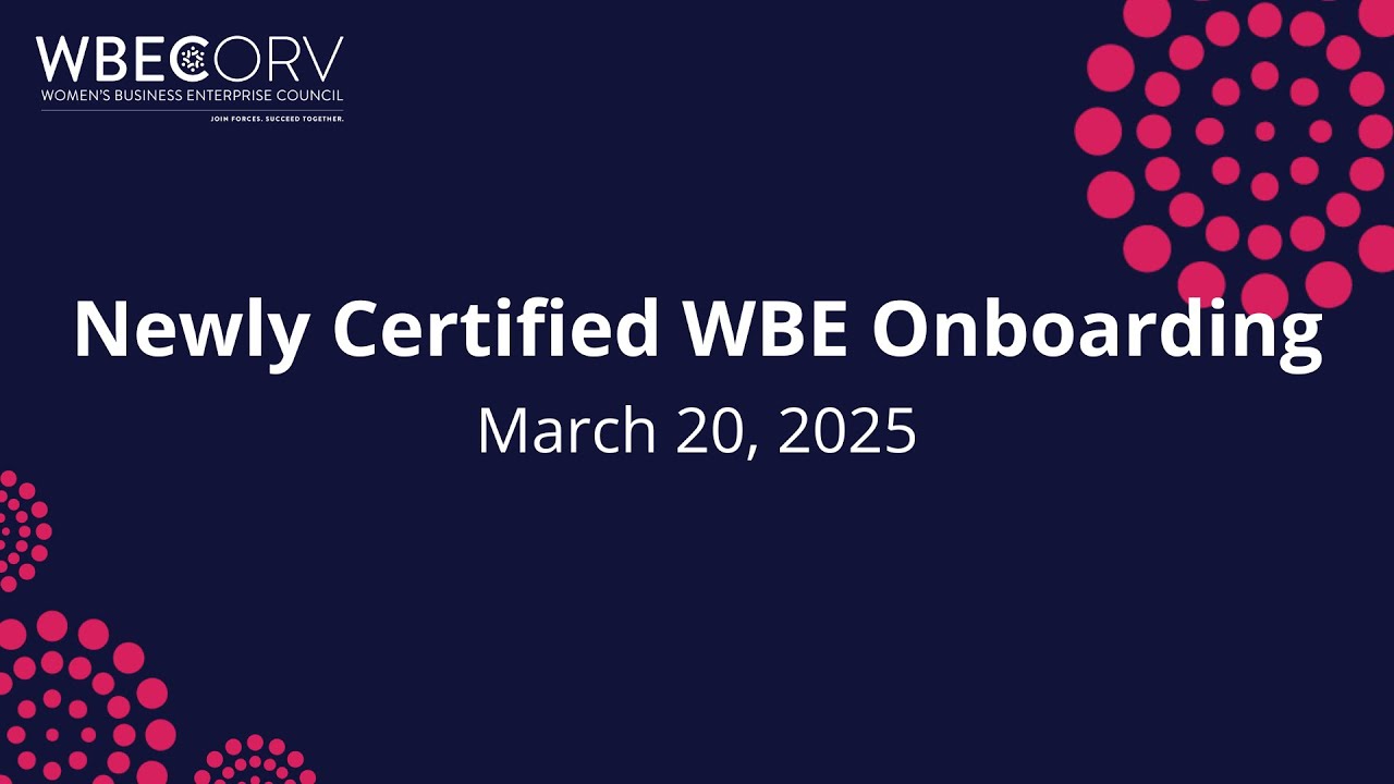 Newly Certified WBE Onboarding