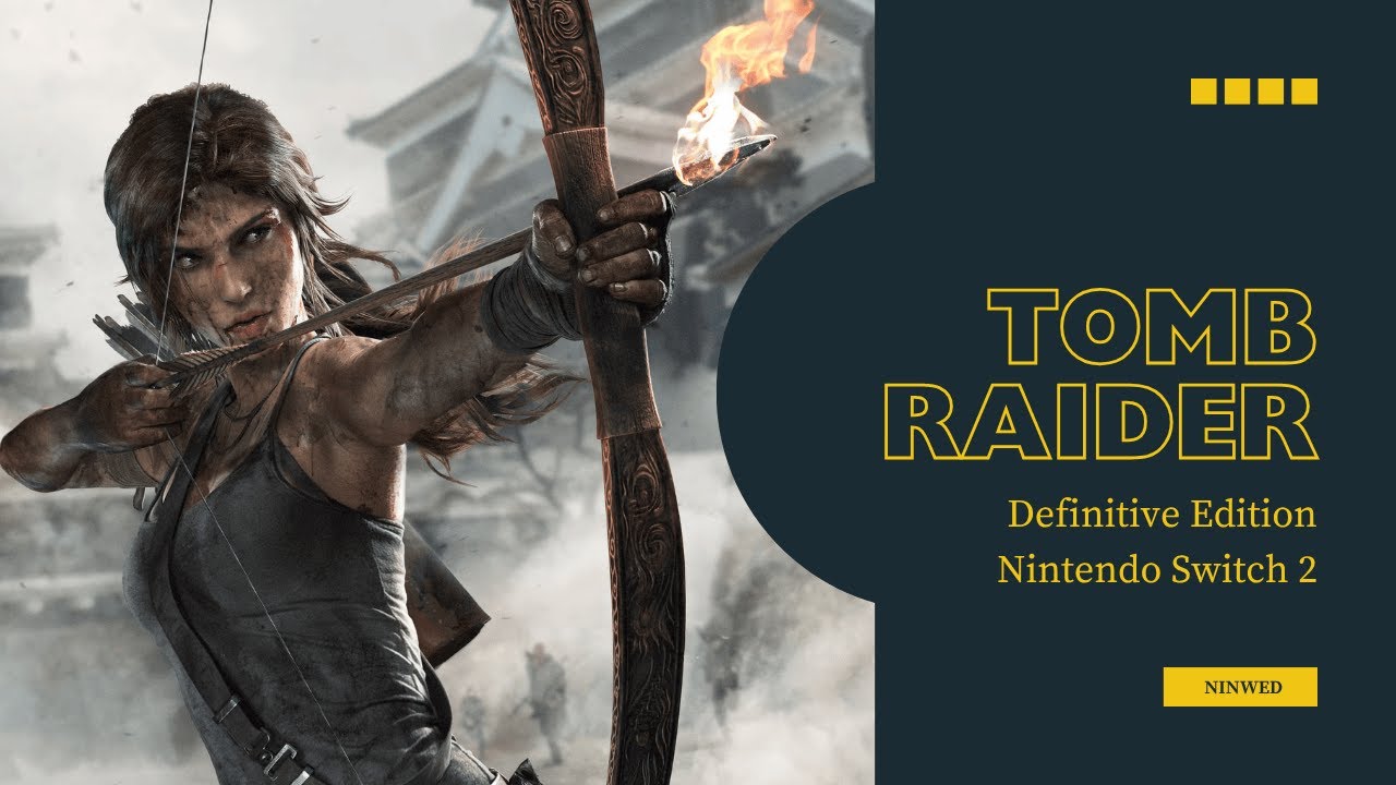 Angezockt: Tomb Raider: Definitive Edition Nintendo Switch 2
