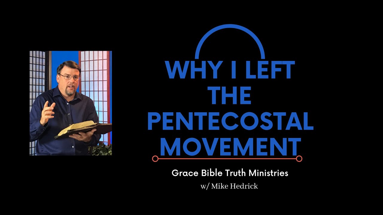 Why I Left The Pentecostal Movement