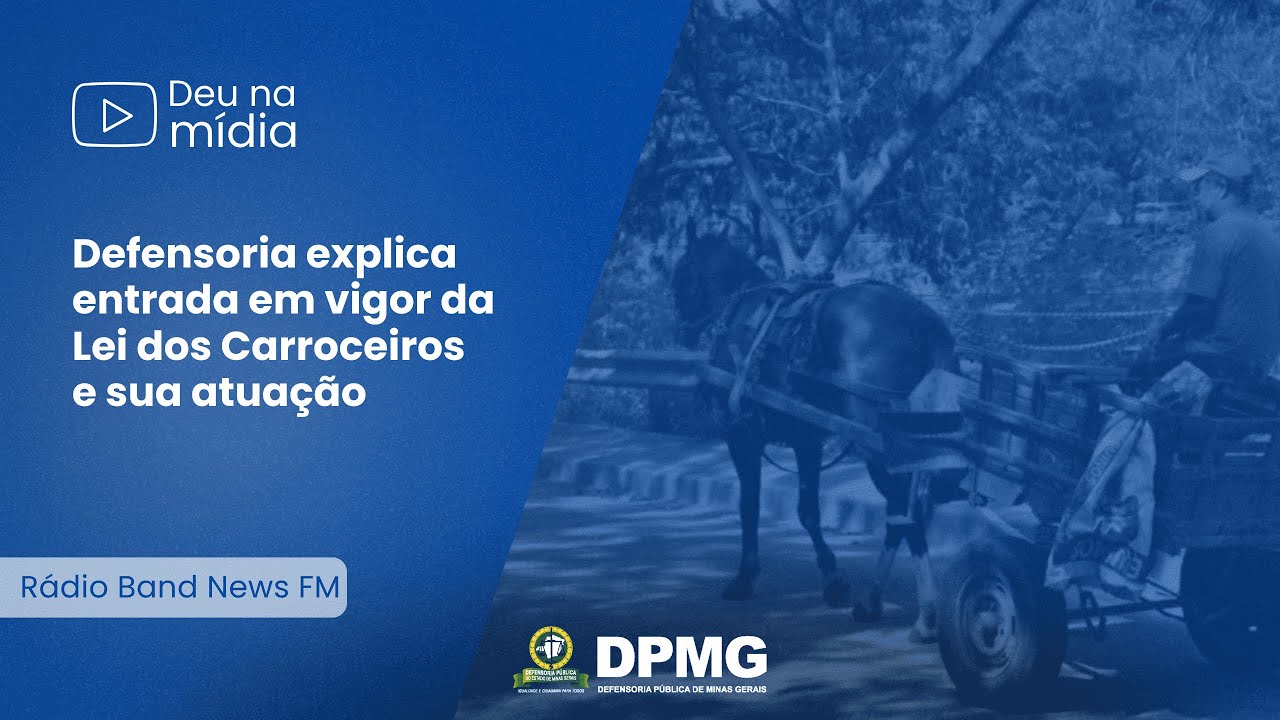 Belo Horizonte | Defensoria explica entrada em vigor da Lei dos Carroceiros e sua atuação
