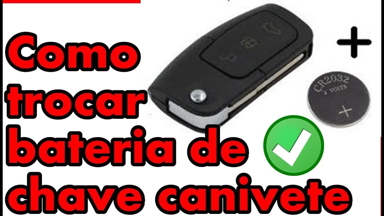 Como trocar bateria de chave canivete