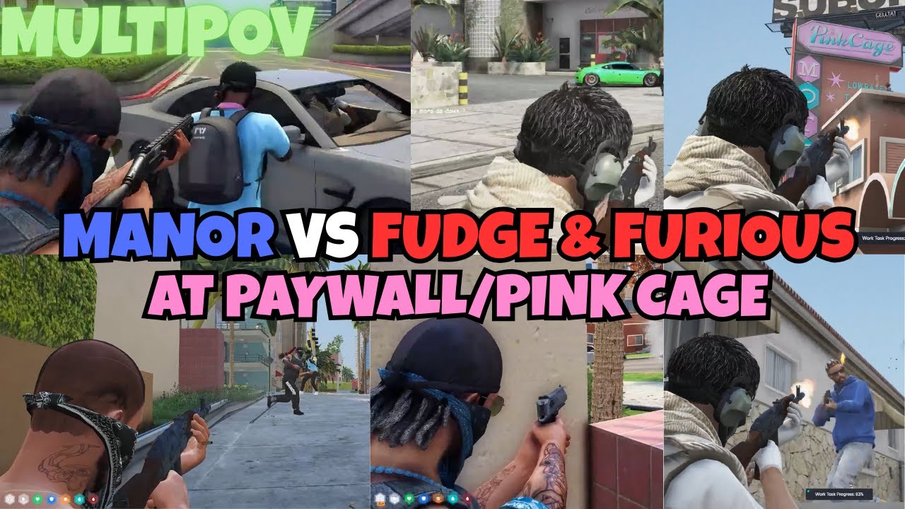 MANOR VS FUDGE & FURIOUS At Paywall/Pink Cage & Cops Get Involved | MULTIPOV | NOPIXEL 4.0 GTA RP