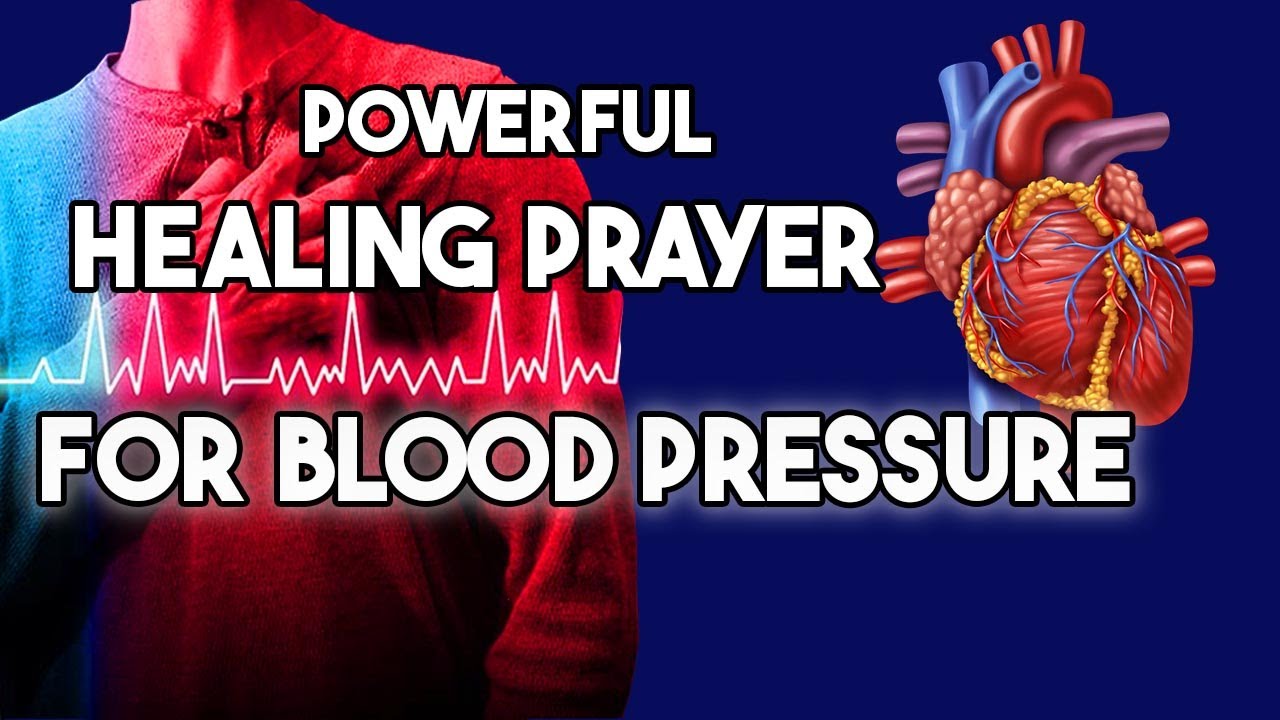 Prayer For Blood Pressure | Healing Prayer For High and Low Blood Pressure
