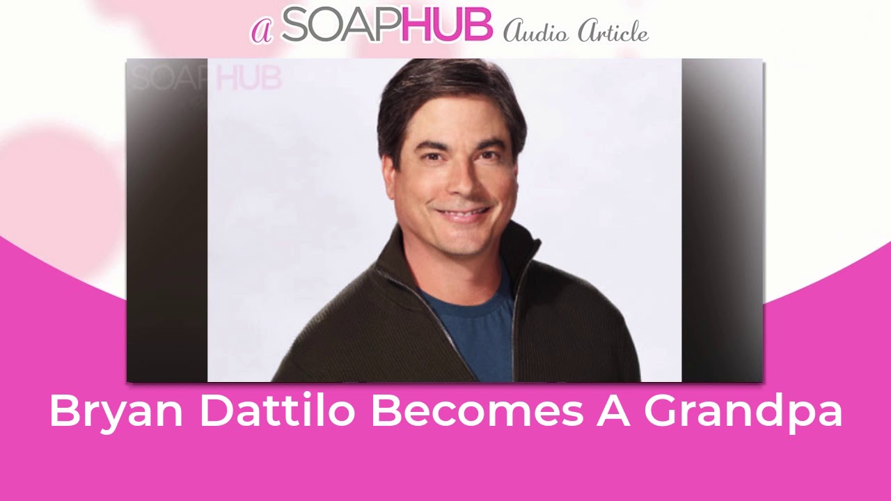Days of Our Lives Star Bryan Dattilo Becomes A Grandpa