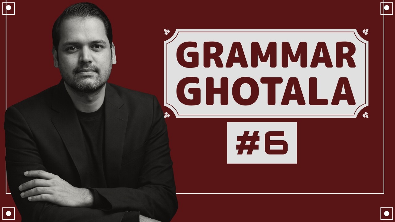 Grammar Ghotala #6 By Ravi Morya Sir