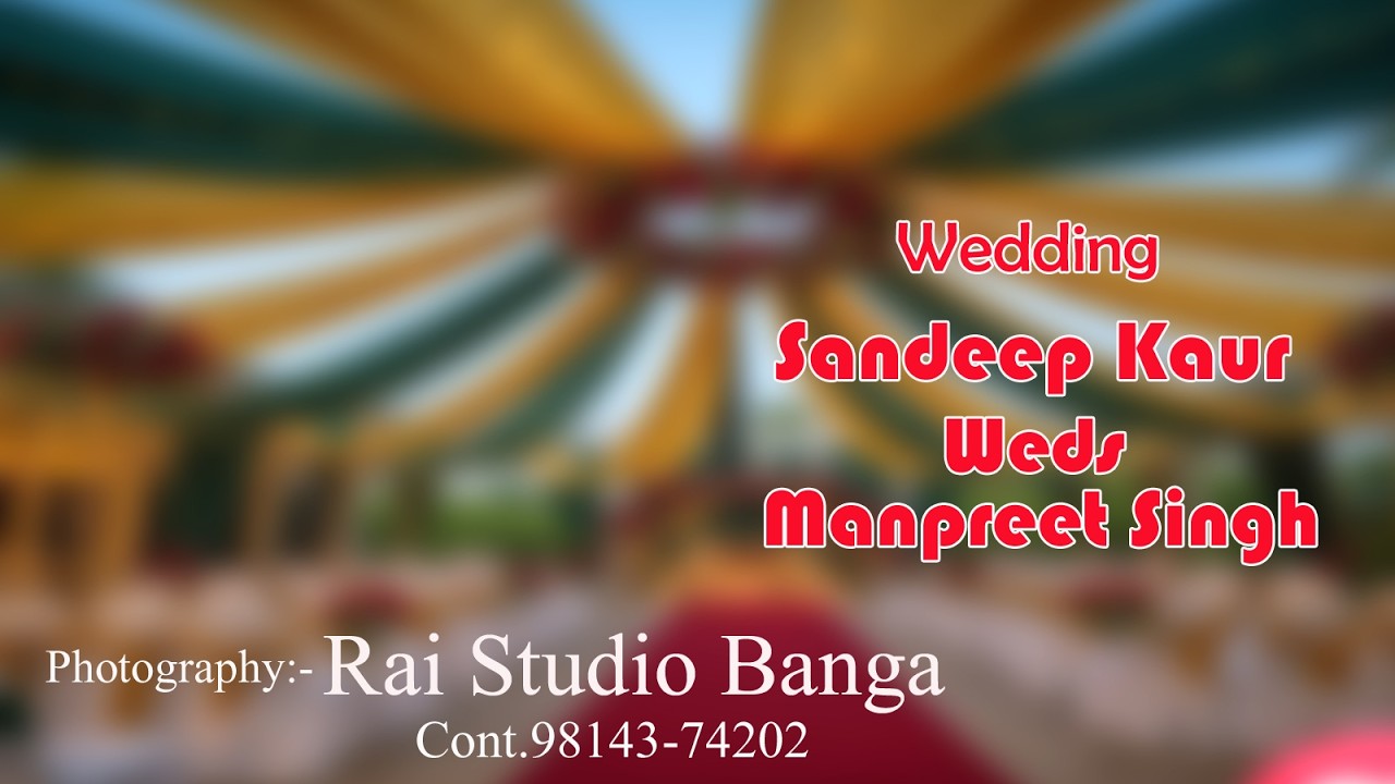 Wedding Sandeep Kaur Weds Manpreet Singh
