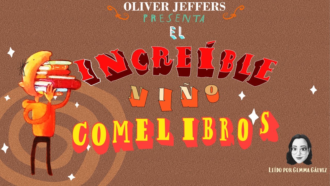 El increíble niño comelibros de Oliver Jeffers. Especial 1000 suscriptores 👦📚