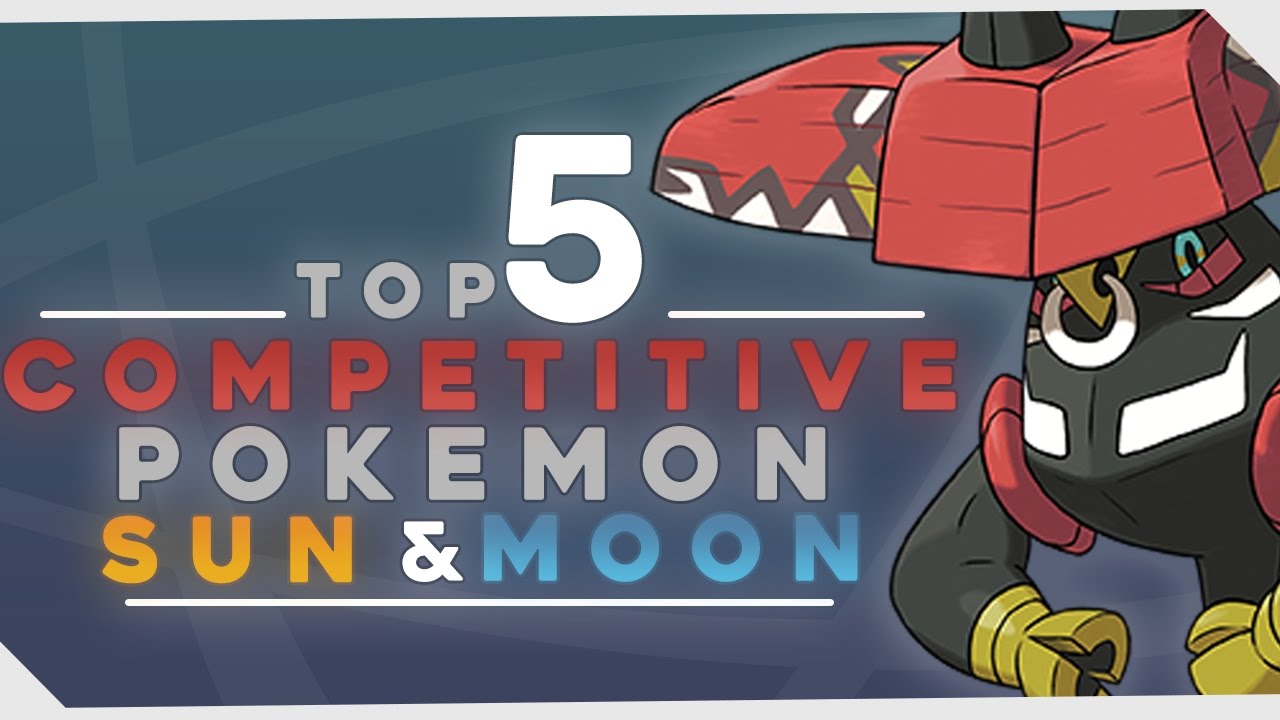 Top 5 BEST New Pokemon Competitively in Sun and Moon