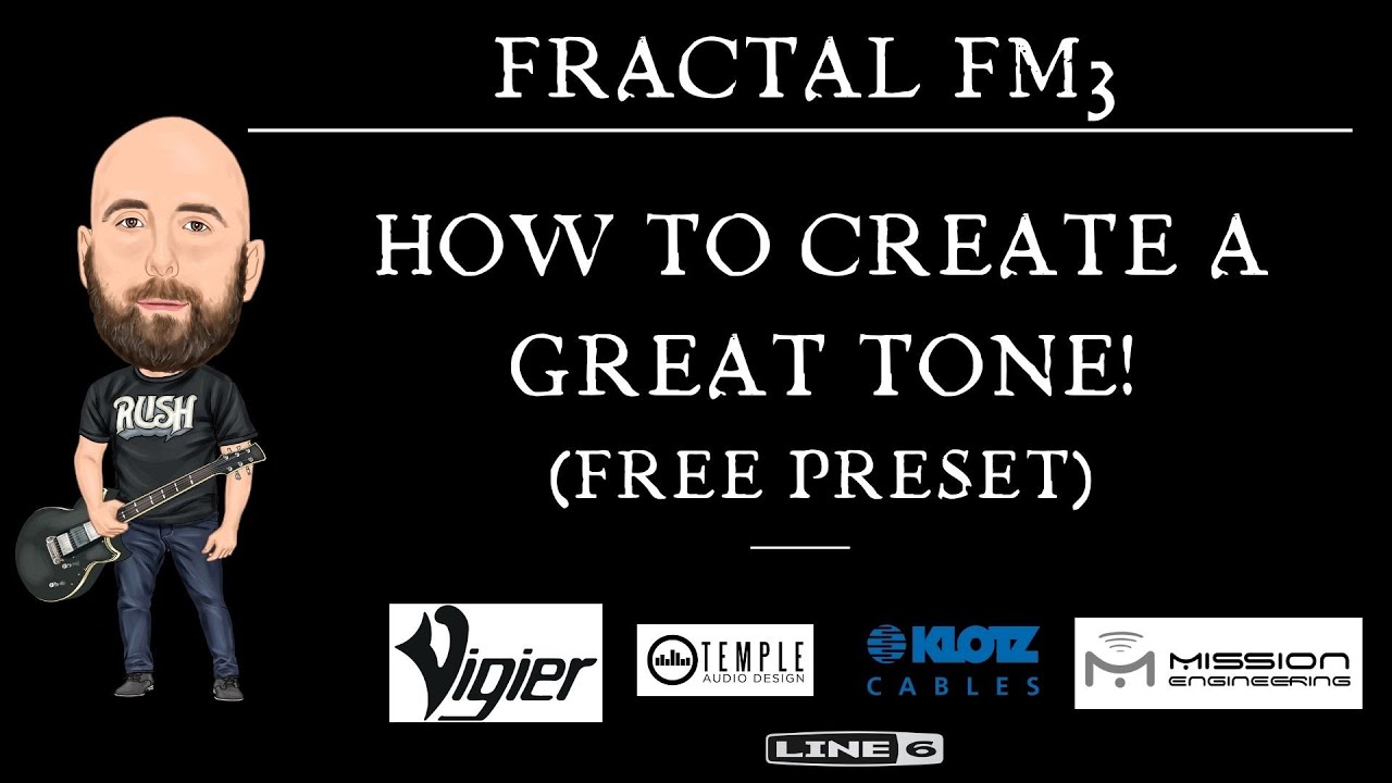 FRACTAL FM3 | How To Create A Great Tone! (Free Preset)