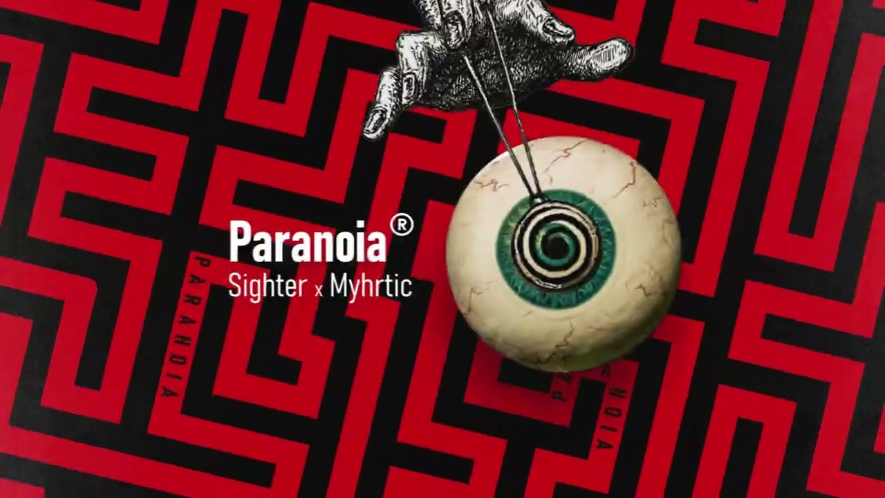 Sighter & Myhrtic - Paranoia (Extended)