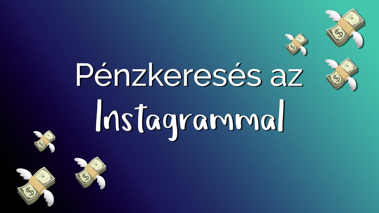 Instából pénz? A leggyakoribb lehetőségek, amikkel TE is élhetsz | Pikrea