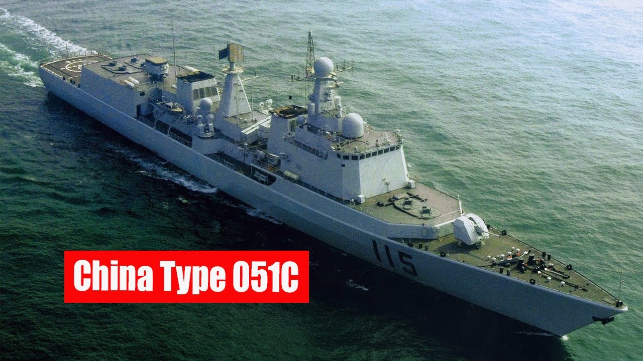 Type 051C - Among The First Chinese Long-Range Air Defense Guided Missile Destroyers