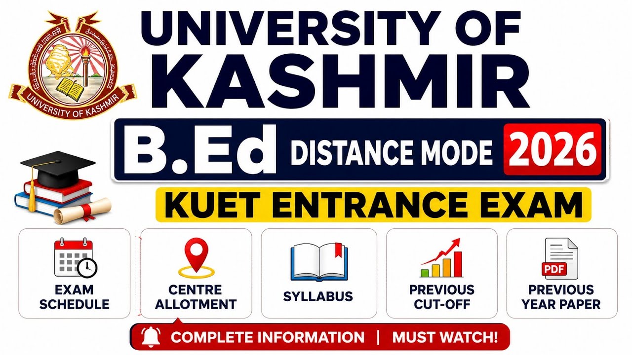 Kashmir University B.Ed Distance Mode 2026 | Entrance Exam | Syllabus | Cut-Off list 2025 | PYQ | 
