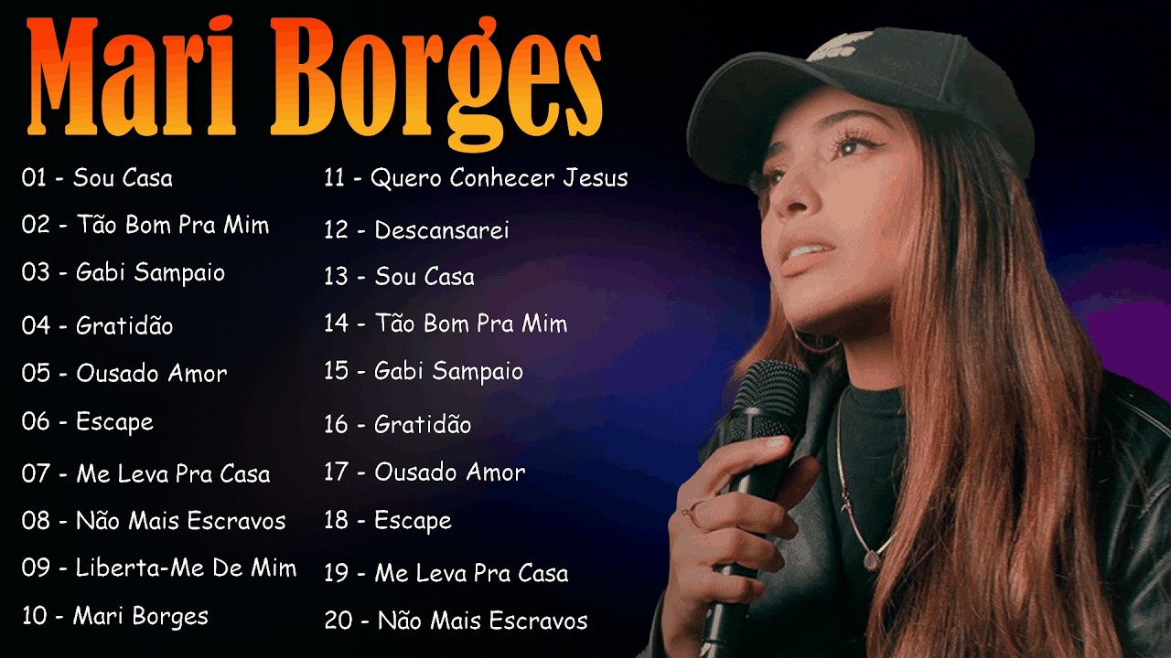 Mari Borges - Luz Eterna, Eu Vou, Tempo de Deus...As Melhores e Músicas Novas 2026