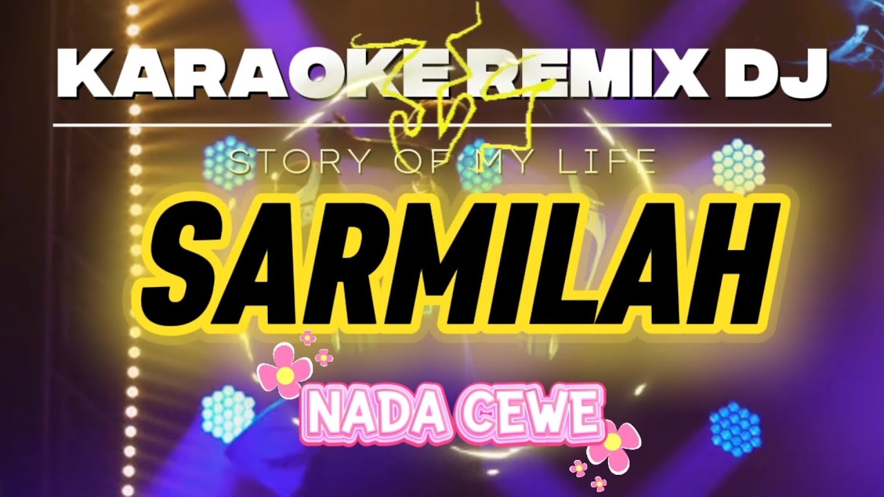SARMILAH_KARAOKE REMIX DJ_NADA CEWEK
