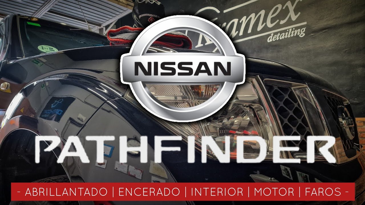 ⚫️🔴 Nissan Pathfinder R51 🔴⚫️ ▪️Abrillantado | Encerado | Interior | Motor | Faros▪️