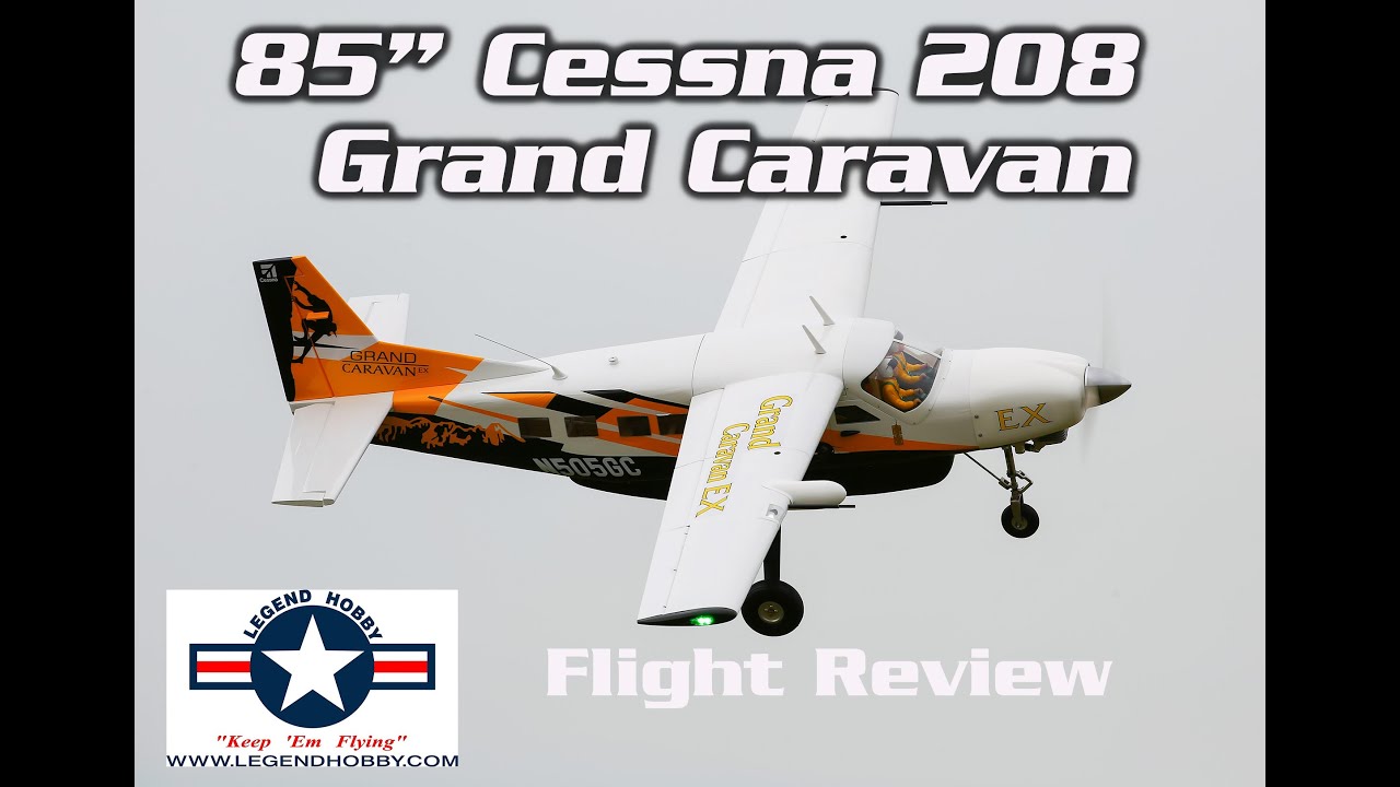 Legend Hobby / Seagull Models CESSNA GRAND CARAVAN EX 85″ Flight Review - Mistakes Made! | HobbyView