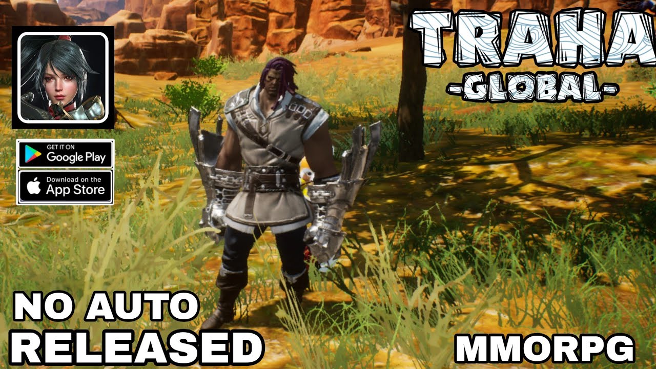 Traha Global Gameplay Officially Released No Auto Best MMORPG For Android/ios/Steam