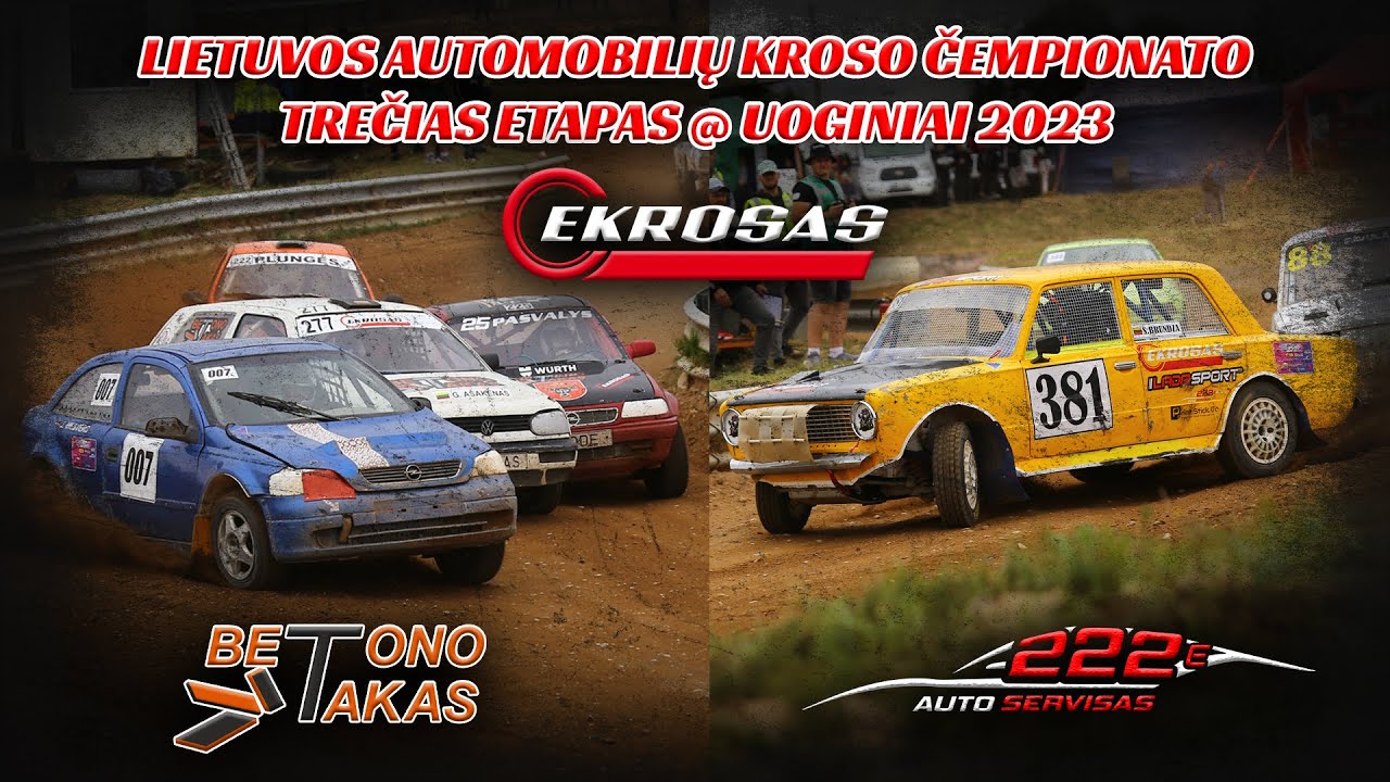 EKROSAS 2023 | #9 LIETUVOS AUTOMOBILIŲ KROSO ČEMPIONATO III ETAPAS UOGINIUOSE